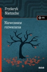 NIEWCZESNE ROZWAŻANIA FRYDERYK NIETZSCHE