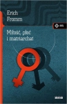 MIŁOŚĆ PŁEĆ I MATRIARCHAT ERICH FROMM NOWA