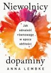 NIEWOLNICY DOPAMINY JAK ODNALEŚĆ RÓWNOWAGĘ LEMBKE
