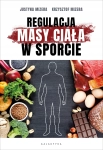 REGULACJA MASY CIAŁA W SPORCIE MIZERA NOWA
