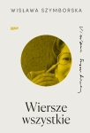 WIERSZE WSZYSTKIE WISŁAWA SZYMBORSKA NOWA