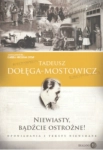 NIEWIASTY BĄDŹCIE OSTROŻNE DOŁEGA-MOSTOWICZ