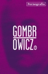 PORNOGRAFIA WITOLD GOMBROWICZ NOWA