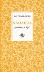 NADZIEJA POZWALA ŻYĆ JAN TWARDOWSKI