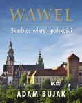 WAWEL SKARBIEC WIARY I POLSKOSCI A BUJAK NOWA