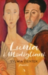 LUNIA I MODIGLIANI SYLWIA ZIENTEK NOWA