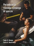 PERIODYZACJA TRENINGU SIŁOWEGO W SPORCIE BOMPA