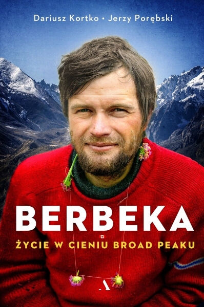 BERBEKA ŻYCIE W CIENIU BROAD PEAKU KORTKO PORĘBSKI