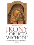IKONY I OBLICZA WSCHODU TEOLOGIA TRADIGO STOPA