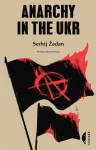 ANARCHY IN THE UKR SERHIJ ŻADAN NOWA