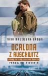 OCALONA Z AUSZWITZ PÓJDZIE ZA TOBĄ MAJEWSKA-BROWN