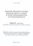 BADANIE DIAGNOZA I OCENA ROZWOJU MOWY U DZIECI