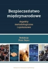 BEZPIECZEŃSTWO MIĘDZYNARODOWE ASPEKTY BAJOR NOWA