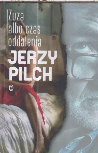 ZUZA ALBO CZAS ODDALENIA JERZY PILCH NOWA