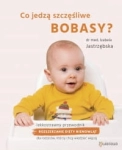 CO JEDZĄ SZCZĘŚLIWE BOBASY IZABELA JASTRZĘBSKA