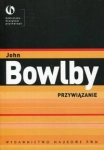 PRZYWIĄZANIE JOHN BOWLBY