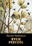 ŻYCIE PSZCZÓŁ MAURICE MAETERLINCK
