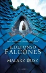 MALARZ DUSZ Ildefonso Falcones