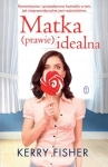 MATKA PRAWIE IDEALNA KERRY FISHER
