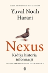 NEXUS KRÓTKA HISTORIA INFORMACJI YUVAL NOAH HARARI