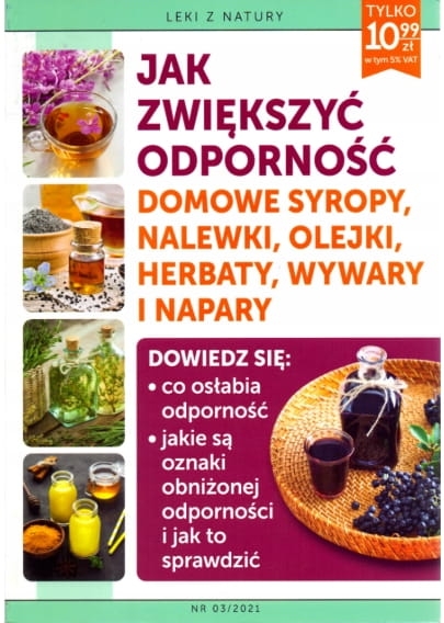 JAK ZWIĘKSZYĆ ODPORNOŚĆ DOMOWE SYROPY, NALEWKI, HERBATY