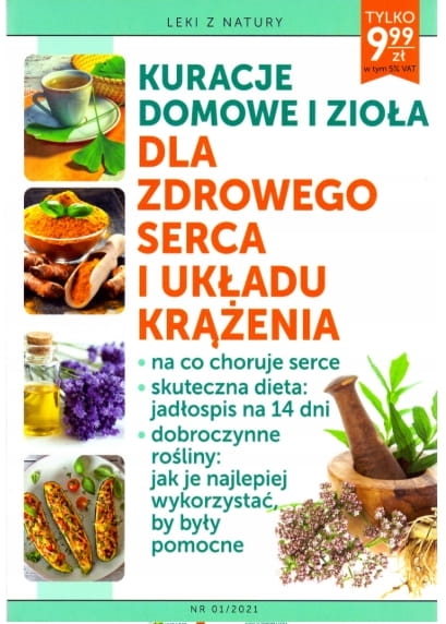 KURACJE DOMOWE I ZIOŁA DLA ZDROWEGO SERCA I UKŁADU KRĄŻENIA