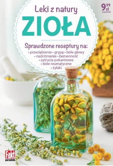 LEKI Z NATURY ZIOŁA SPRAWDZONE RECEPTURY NA GRYPĘ BÓLE GŁOWY