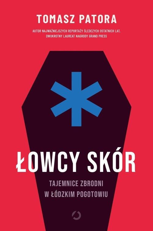 ŁOWCY SKÓR TOMASZ PATORA POGOTOWIE ZABIJA