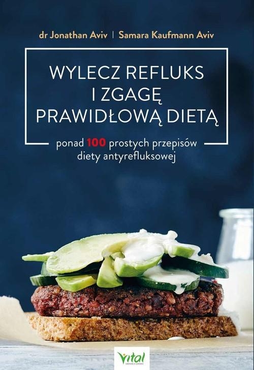 WYLECZ REFLUKS I ZGAGĘ PRAWIDŁOWĄ DIETĄ AVIV