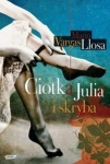CIOTKA JULIA I SKRYBA MARIO VARGAS LLOSA