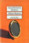 NIEZAWINIONE SMIERCI WILLIAM WHARTON  
