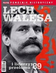 6/2023 POLITYKA POMOCNIK HIST LECH WAŁĘSA JAN PAWEŁ II HAVEL LIDERZY 89