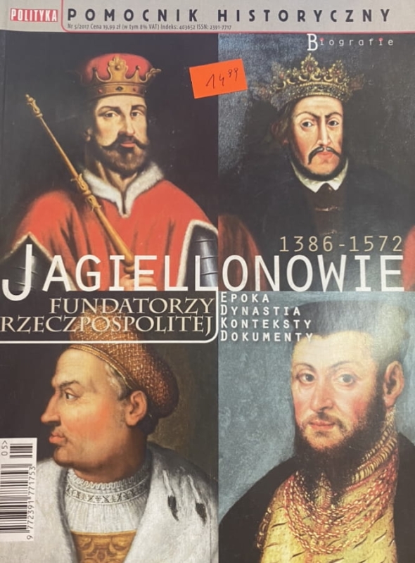 5/2018 POLITYKA POMOCNIK HISTORYCZNY JAGIELLONOWIE