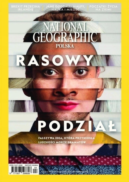 4/2018 NATIONAL GEOGRAPHIC POLSKA RASOWY PODZIAŁ