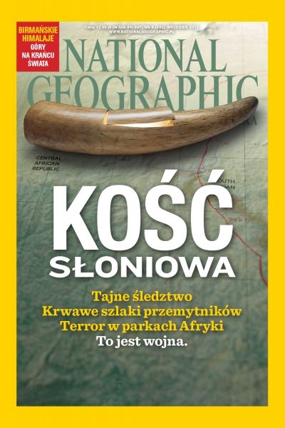 9/2015 NATIONAL GEOGRAPHIC WOJNA O KOŚĆ SŁONIOWĄ