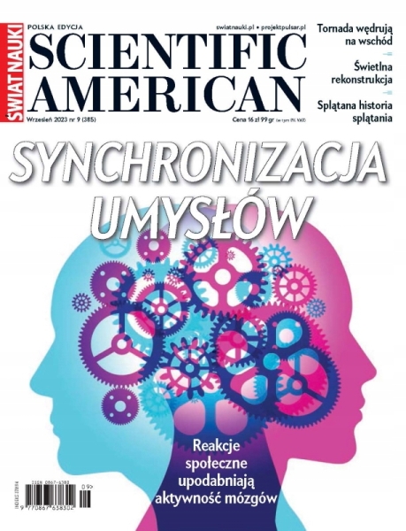 9/2023 ŚWIAT NAUKI SYNCHRONIZACJA UMYSŁÓW REAKCJE SPOŁECZNE A MÓZG