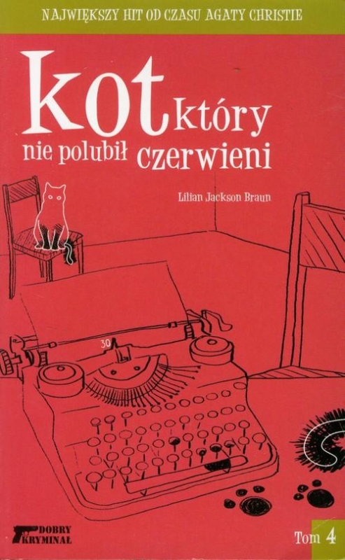 Kot który nie polubił czerwieni Tom 4 Lilian Jackson Braun