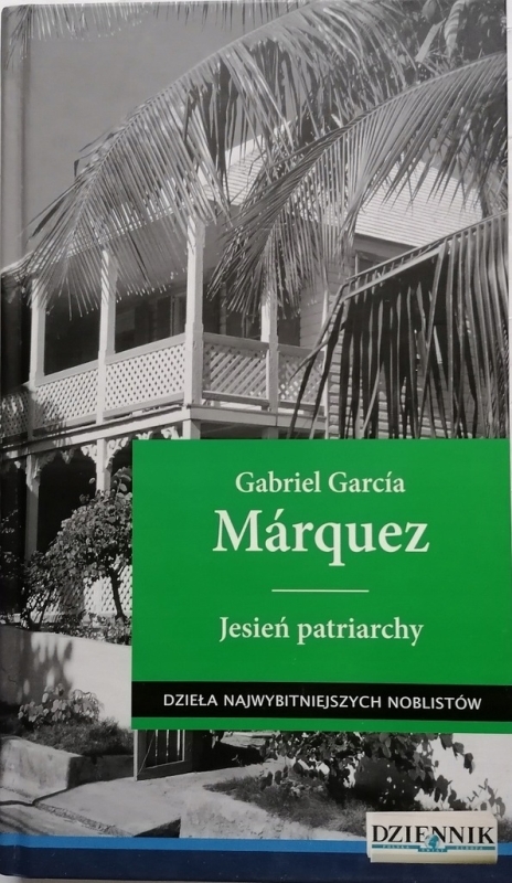 JESIEŃ PATRIARCHY GABRIEL GARCÍA MÁRQUEZ DZIEŁ NOBEL REPREZENTACJA KOLUMBIA