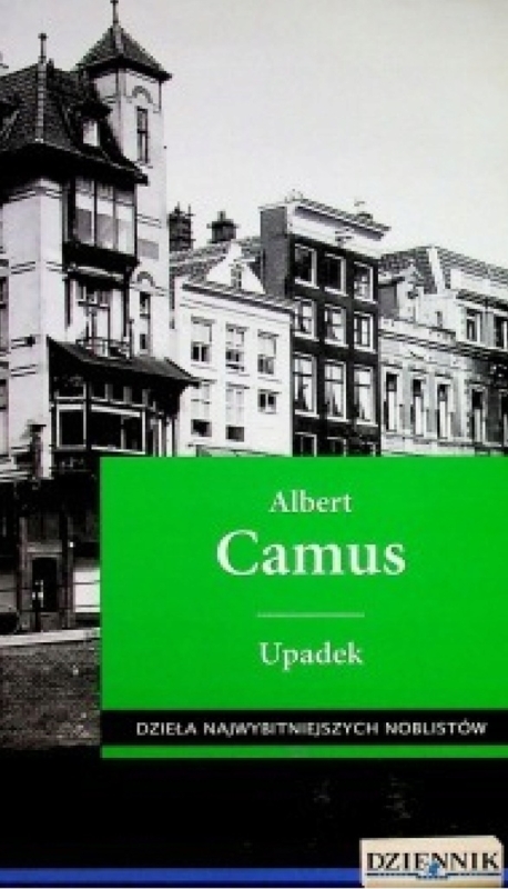 UPADEK ALBERT CAMUS DZIEŁA NOBEL REPREZENTACJA FRANCJA