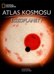 ATLAS KOSMOSU 8 EGZOPLANETY NATIONAL GEOGRAPHIC NOWY