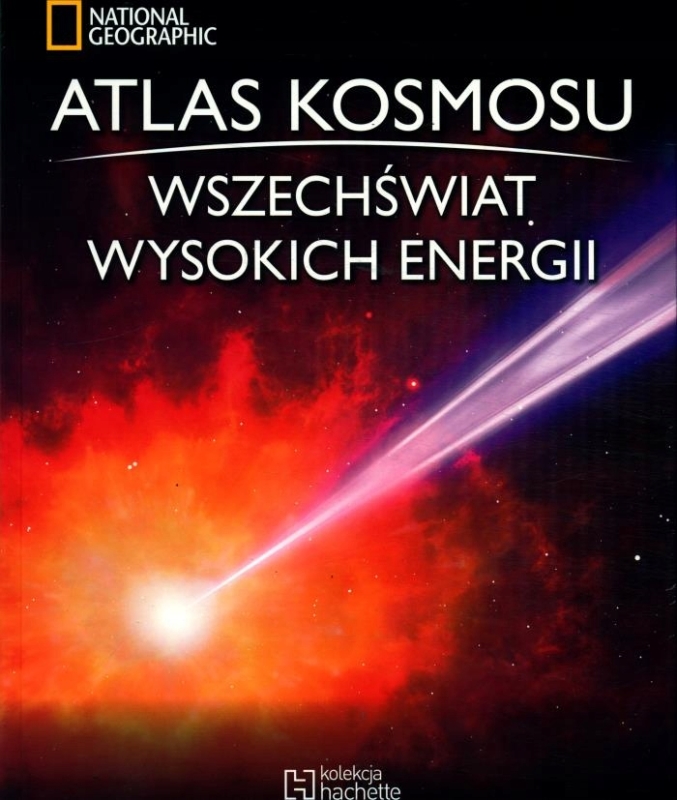 ATLAS KOSMOSU 13 WSZECHŚWIAT WYSOKICH ENERGII NOWY