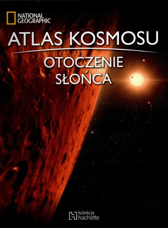 ATLAS KOSMOSU 56 OTOCZENIE SŁOŃCA NATIONAL GEOGRAPHIC