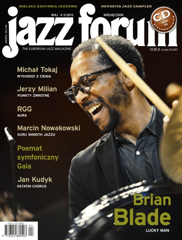 4-5/2015 JAZZ FORUM BRIAN BLADE MICHAŁ TOKAJ RGG