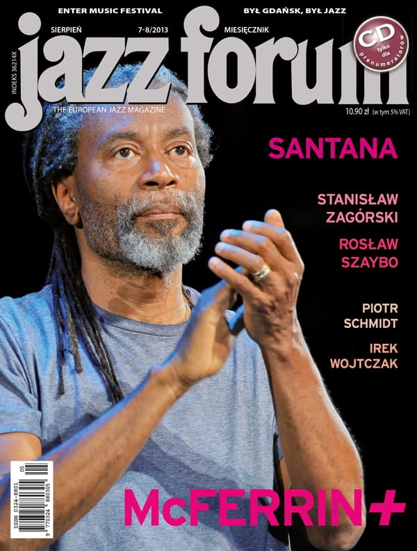 7-8/2013 JAZZ FORUM MCFERRIN+ SANTANA PIOTR SCHMIDT