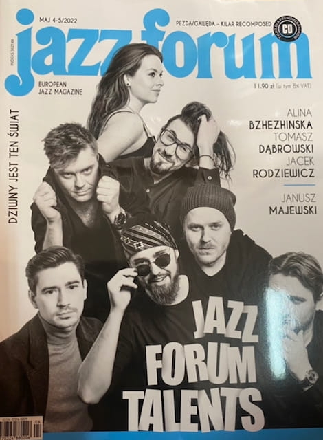 4-5/2022 JAZZ FORUM TALENTS  J MAJEWSKI T DĄBROWSKI