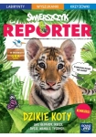 3/2023 ŚWIERSZCZYK REPORTER DZIKIE KOTY LWY GEPARDY IRBISY RYSIE TYGRYSY