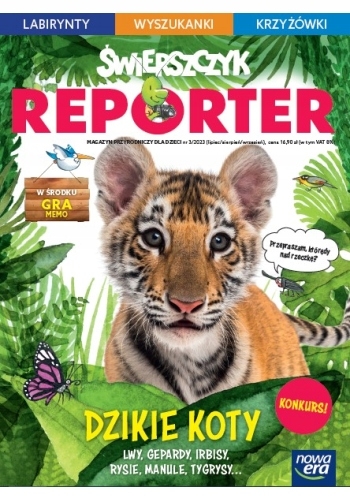 3/2023 ŚWIERSZCZYK REPORTER DZIKIE KOTY LWY GEPARDY IRBISY RYSIE TYGRYSY