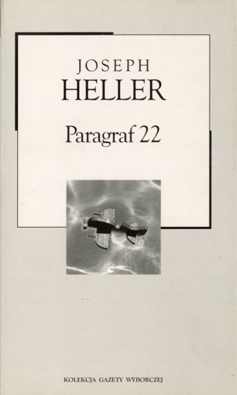 PARAGRAF 22 HELLER JOSEPH LITERATURA PIĘKNA