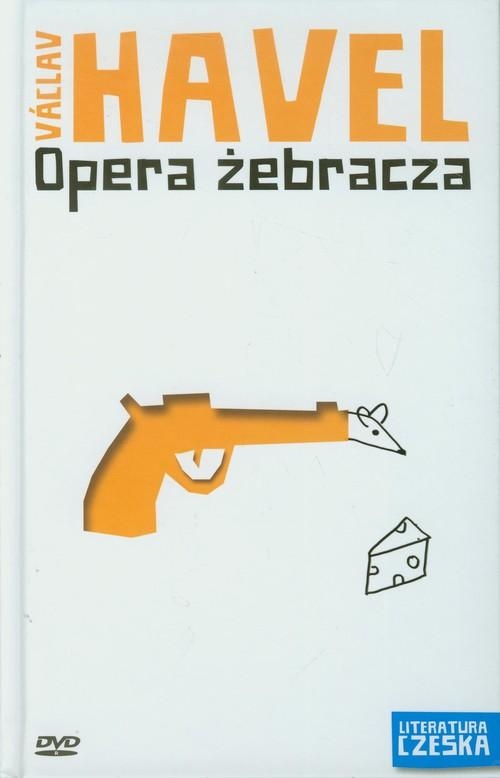 OPERA ŻEBRACZA VACLAV HAVEL LITERATURA PIĘKNA CZESKA CZECHY