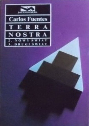 TERRA NOSTRA 2 NOWY ŚWIAT DRUGI ŚWIAT / LITERATURA PIĘKNA AMERYKAŃSKA